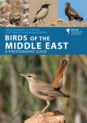 Birds of the Middle East - Eriksen, Jens, and Porter, Richard, and Al-Sirhan, AbdulRahman