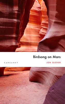 Birdsong on Mars - Glover, Jon