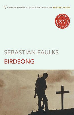 Birdsong - Faulks, Sebastian