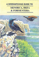 Birdwatching Guide to Menorca, Ibiza and Formentera
