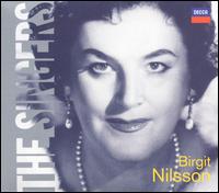 Birgit Nilsson - Birgit Nilsson (soprano); Royal Opera House Covent Garden Orchestra