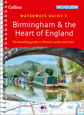 Birmingham and the Heart of England: For Everyone with an Interest in Britain's Canals and Rivers - Nicholson Waterways Guides