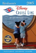 Birnbaum's Disney Cruise Line 2005: Set Sail with Expert Advice