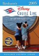 Birnbaum's Disney Cruise Line 2005: Set Sail with Expert Advice - Birnbaum, Stephen