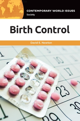 Birth Control: A Reference Handbook - Newton, David E.