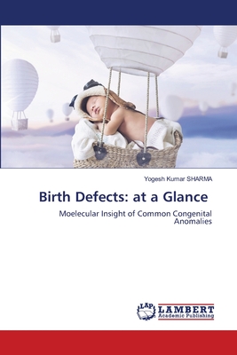 Birth Defects: at a Glance - Sharma, Yogesh Kumar