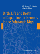 Birth, Life and Death of Dopaminergic Neurons in the Substantia Nigra