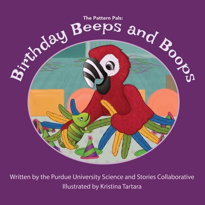 Birthday Beeps and Boops - Becker, Margaret (Contributions by), and Bhalgat, Avni (Contributions by), and Coats, Helen (Contributions by)