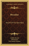 Biscailuz, Sheriff of the New West