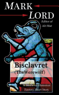 Bisclavret (the Werewolf)
