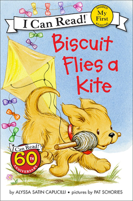 Biscuit Flies a Kite - Capucilli, Alyssa Satin, and Schories, Pat