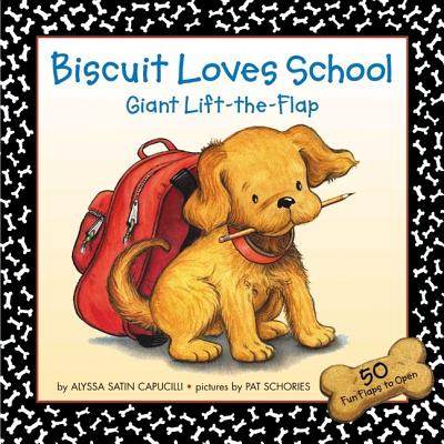 Biscuit Loves School Giant Lift-The-Flap - Capucilli, Alyssa Satin