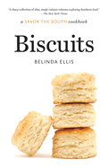 Biscuits: A Savor the South Cookbook