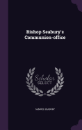 Bishop Seabury's Communion-Office