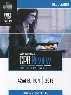 Bisk CPA Review: Regulation - Bisk, Nathan M, JD, CPA