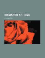 Bismarck at Home