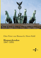 Bismarckreden: 1847-1895