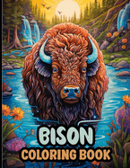 Bison Coloring Book: A Coloring Book of Bison for Relaxation. Gift Idea for Wildlife Lovers