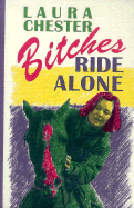 Bitches Ride Alone