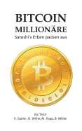 Bitcoin Millionare: Satoshi's Erben packen aus