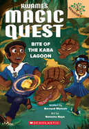 Bite of the Kaba Lagoon: A Branches Book (Kwame's Magic Quest #3)