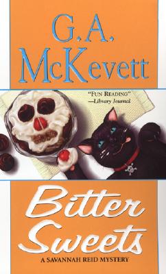 Bitter Sweets: A Savannah Reid Mystery - McKevett, G A