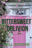 Bittersweet Oblivion