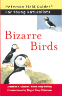 Bizarre Birds - Latimer, Jonathan P, and Nolting, Karen Stray, and Peterson, Virginia Marie (Foreword by)