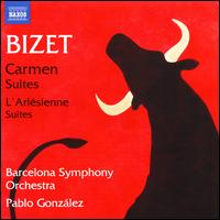 Bizet: Carmen Suites; L'Arlsienne Suites - Barcelona Symphony and Catalonia National Orchestra; Pablo Gonzlez (conductor)