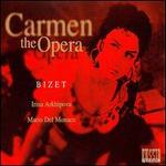 Bizet: Carmen - The Opera