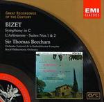 Bizet: Symphony in C; L'Arlsienne Suites Nos. 1 & 2 - Thomas Beecham (conductor)