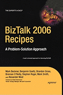 BizTalk 2006 Recipes: A Problem-Solution Approach