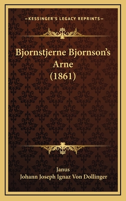 Bjornstjerne Bjornson's Arne (1861) - Janus, and Dollinger, Johann Joseph Ignaz Von