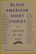 Black American Short Stories: A Century of the Best