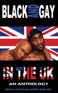 Black and Gay in the UK: An Anthology