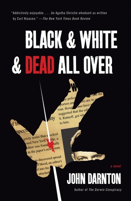 Black and White and Dead All Over - Darnton, John