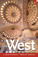 Black and White Edition of The West: A Narrative History, Combined Volume
