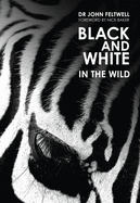 Black and White: In the Wild