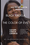 Black Angela: The Color of Evil