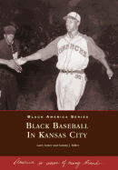 Black Baseball in Kansas City
