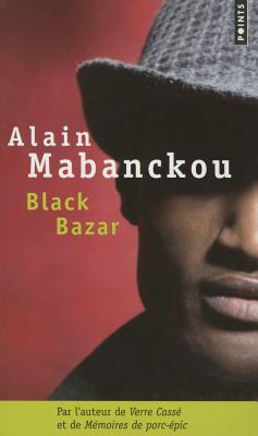 Black Bazar - Mabanckou, Alain