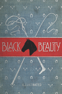 Black Beauty: Illustrated
