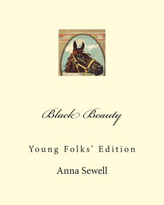 Black Beauty: Young Folks' Edition - Sewell, Anna