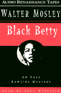 Black Betty - Mosley, Walter, and Winfield, Paul (Read by)