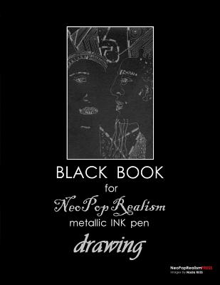 Black Book for NeoPopRealism Metallic INK pen Drawing - Russ, Nadia, and Press, Neopoprealism