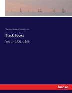 Black Books: Vol. 1 - 1422 -1586