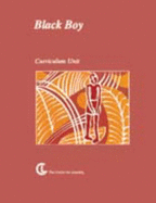 Black Boy: Curriculum Unit - Center for Learning, and Wright, Richard