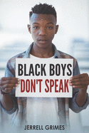 Black Boys Don't Speak