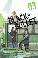 Black Bullet, Vol. 3 (Manga): Volume 3