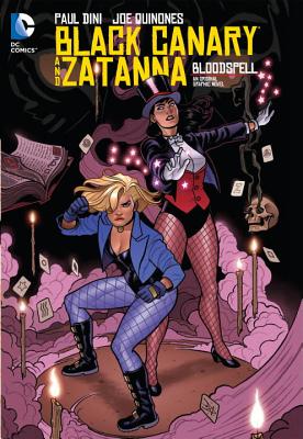 Black Canary And Zatanna - Dini, Paul